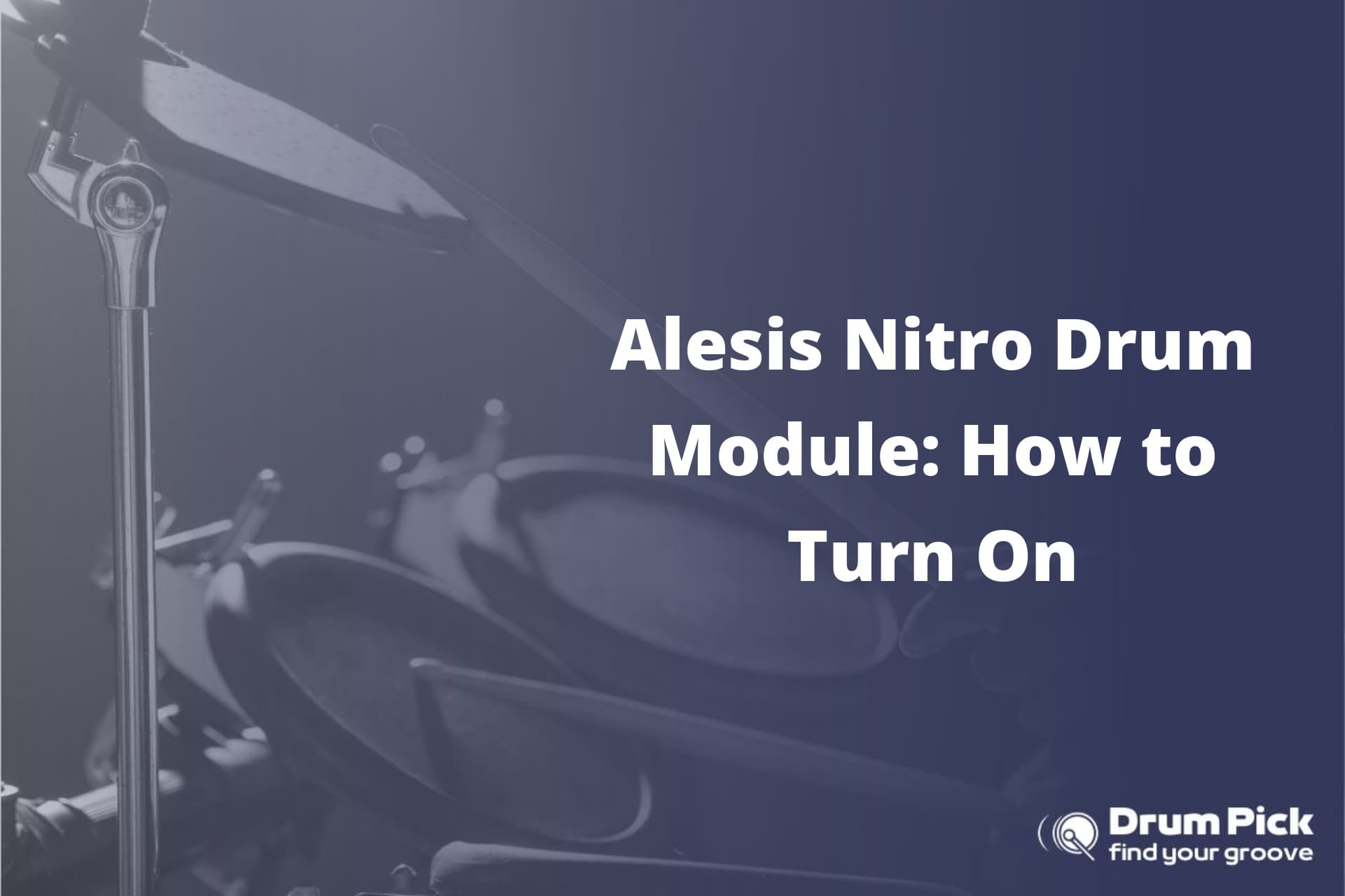 Alesis Nitro Drum Module: How to Turn On